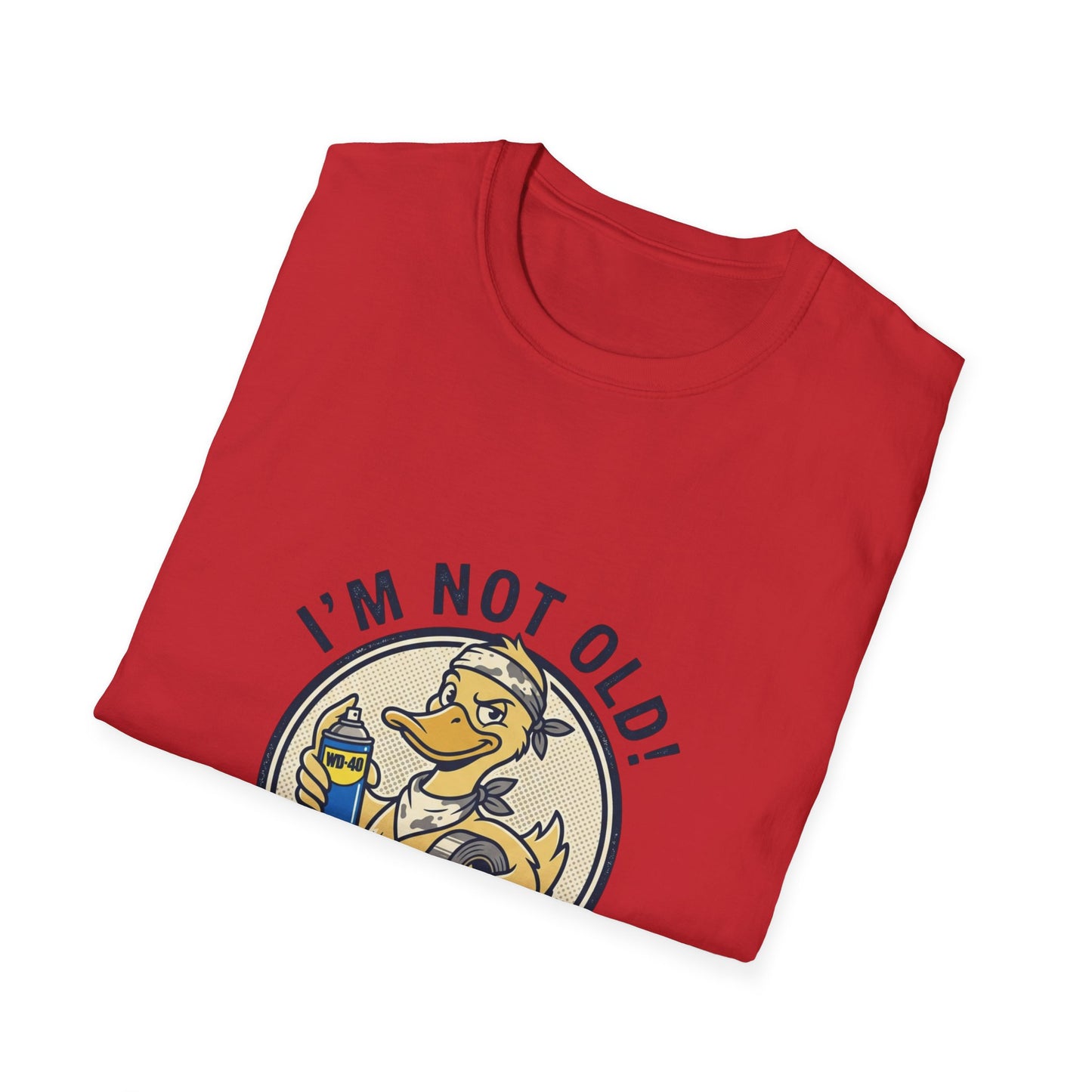 I'm Not Old T-Shirt – Funny 'I Just Need Some WD-40 and Duct Tape' Vintage Mechanic Tee