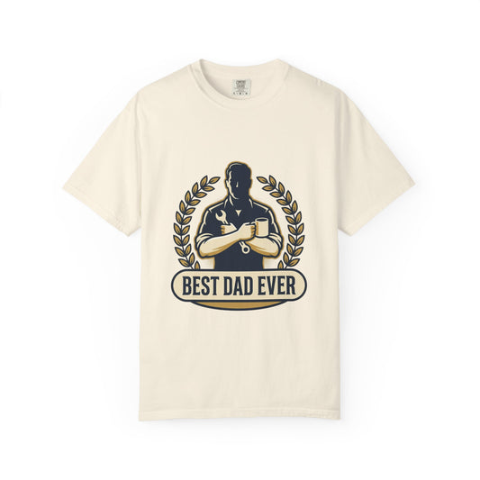 Best Dad Ever T-Shirt — Father’s Day Gift Tee
