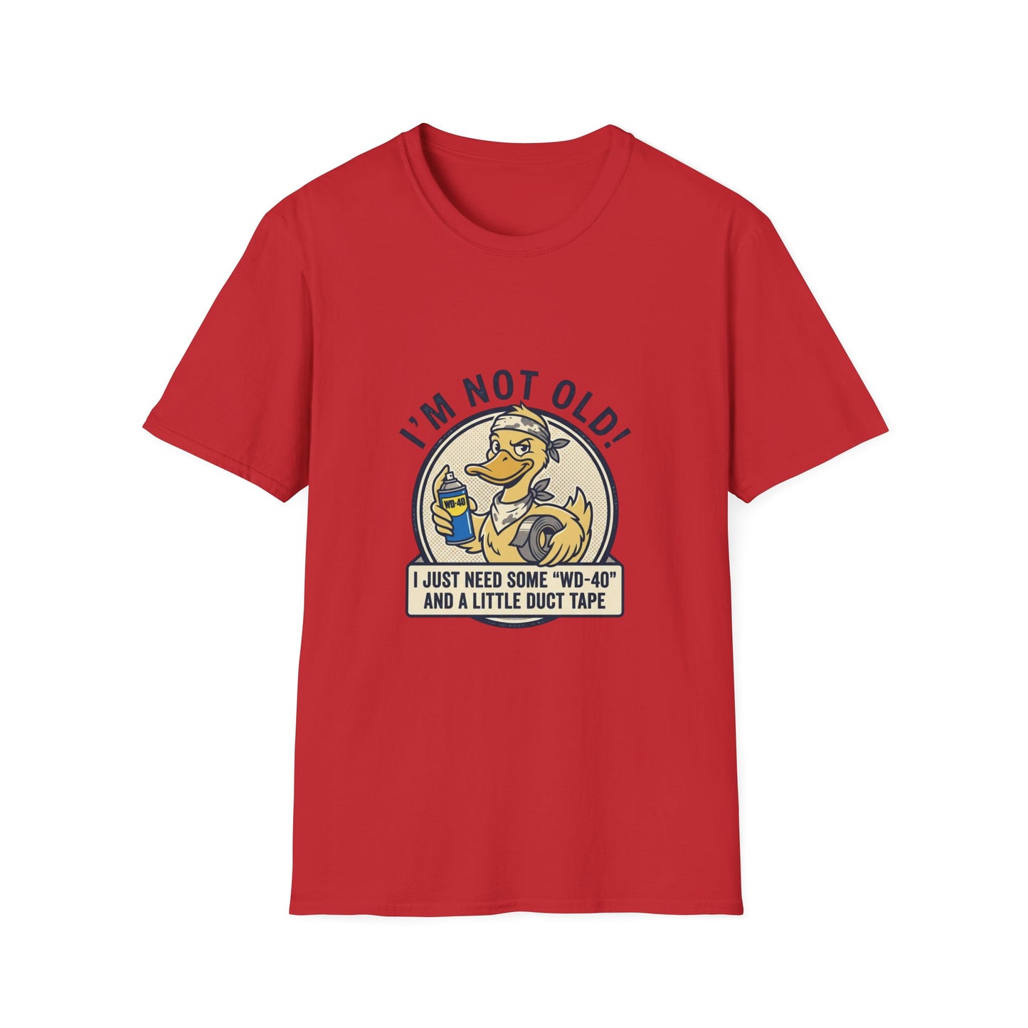 I'm Not Old T-Shirt – Funny 'I Just Need Some WD-40 and Duct Tape' Vintage Mechanic Tee