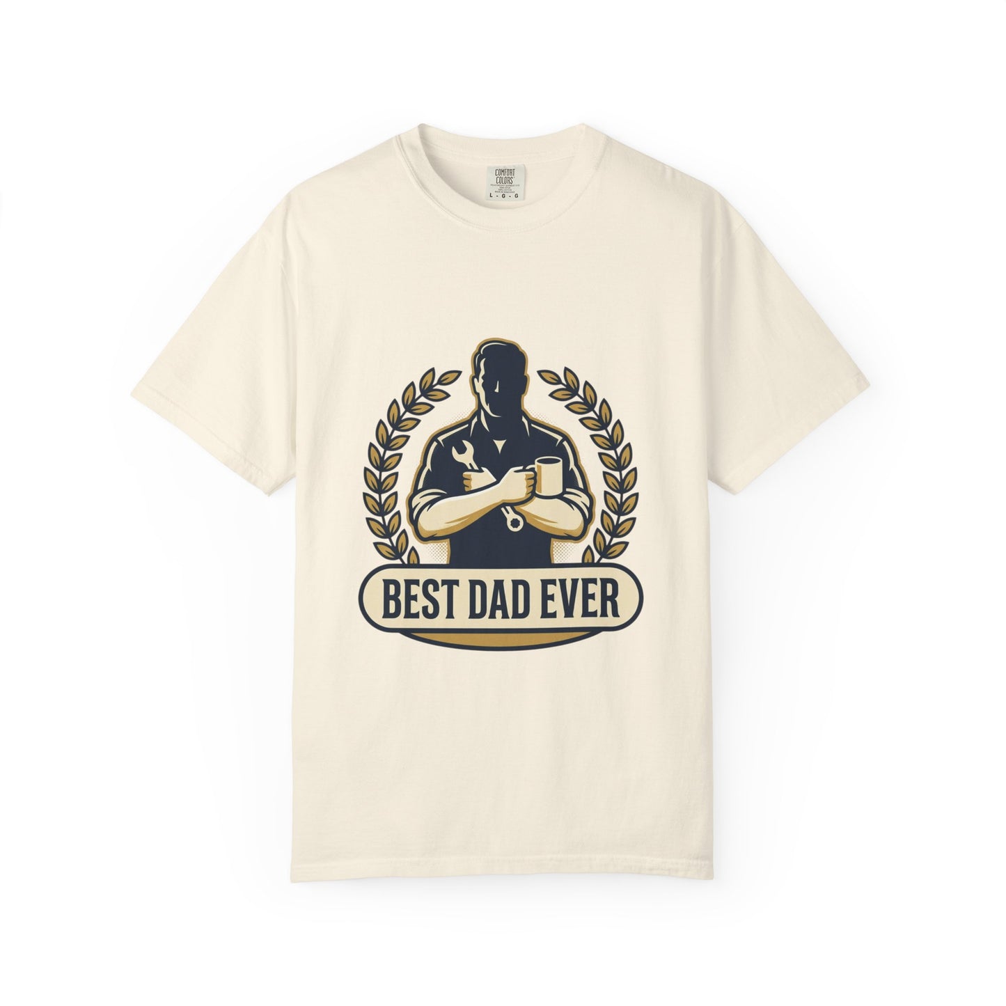 Best Dad Ever T-Shirt — Father’s Day Gift Tee