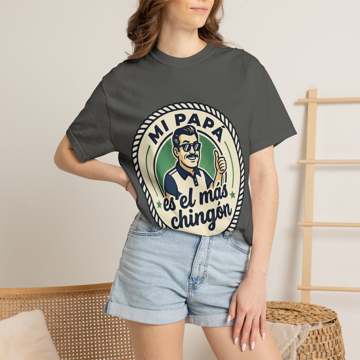 Fathers Day"Mi Papá es el Más Chingón"