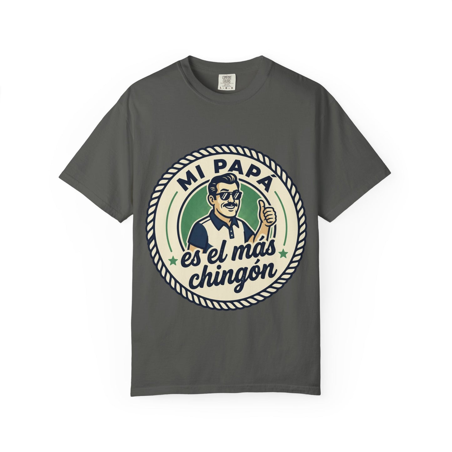 Fathers Day"Mi Papá es el Más Chingón"