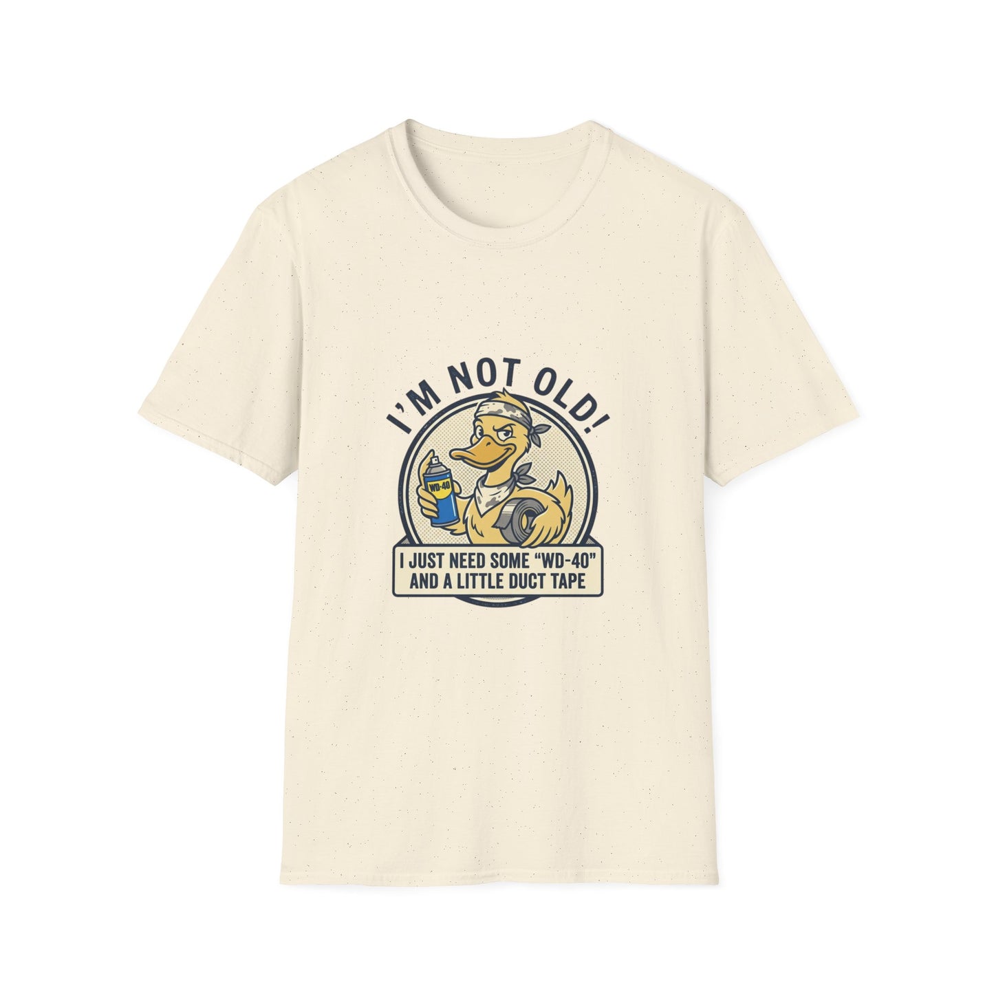 I'm Not Old T-Shirt – Funny 'I Just Need Some WD-40 and Duct Tape' Vintage Mechanic Tee