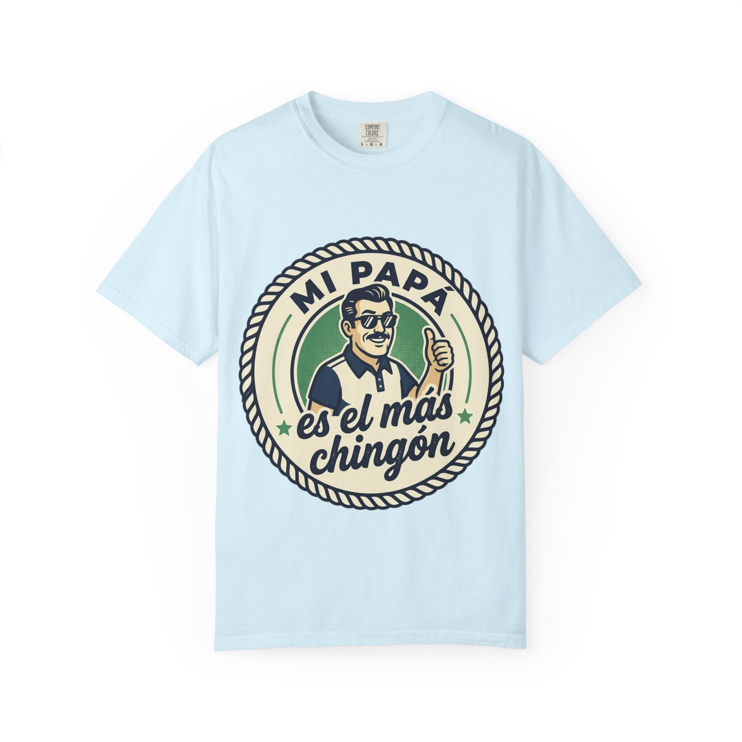 Fathers Day"Mi Papá es el Más Chingón"