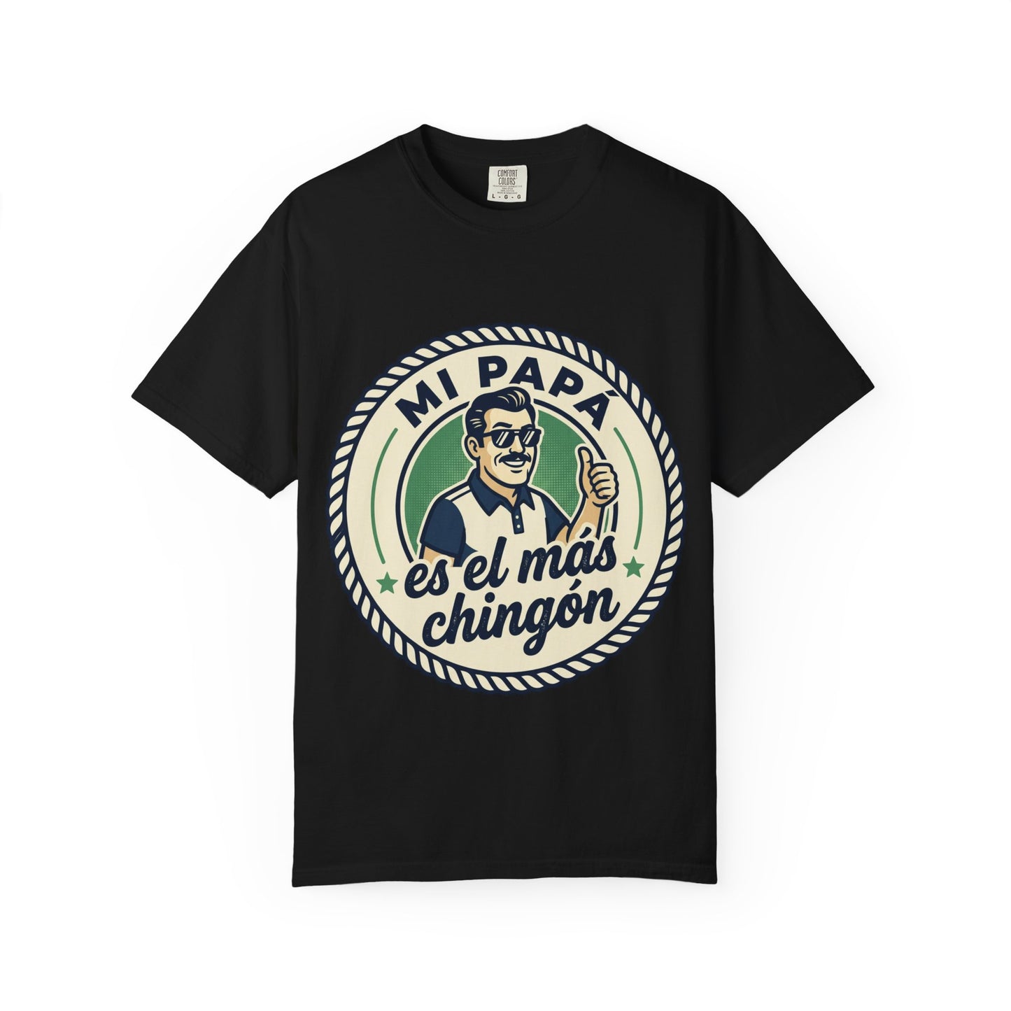 Fathers Day"Mi Papá es el Más Chingón"