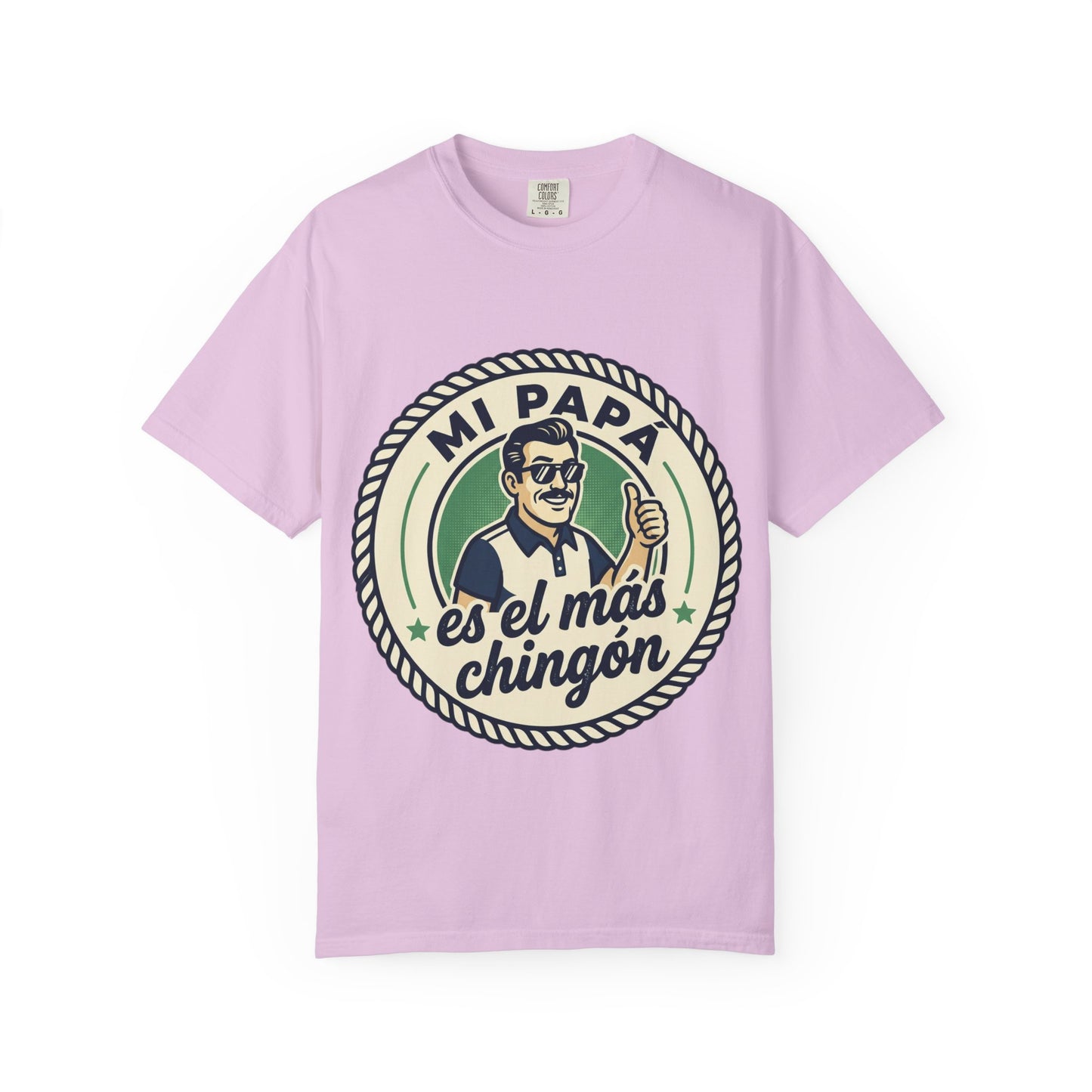 Fathers Day"Mi Papá es el Más Chingón"