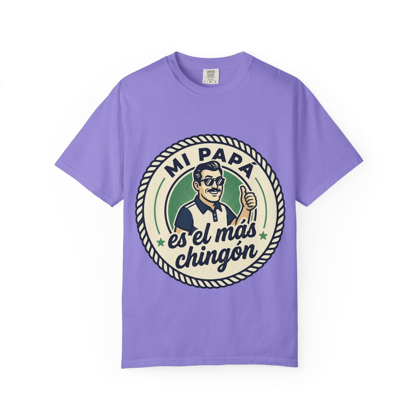Fathers Day"Mi Papá es el Más Chingón"