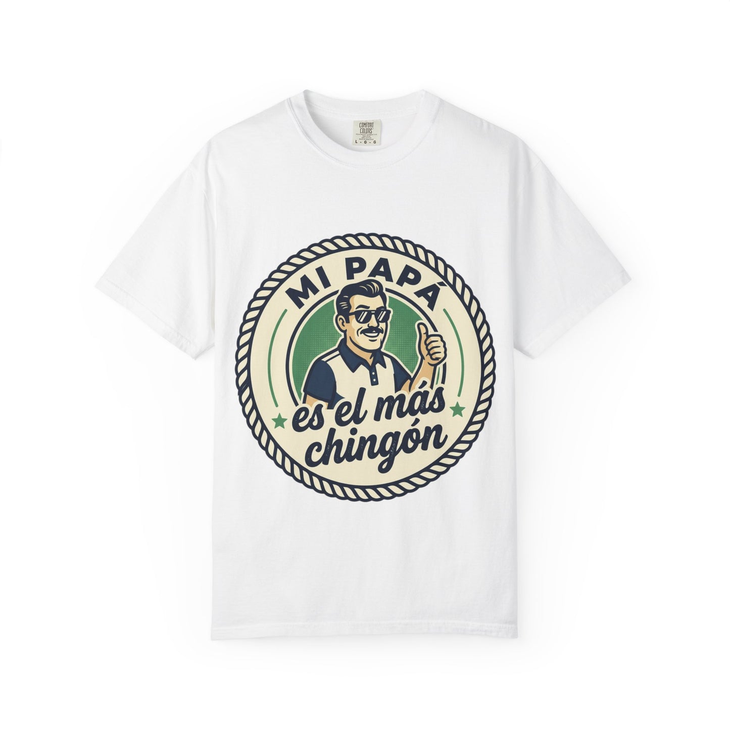 Fathers Day"Mi Papá es el Más Chingón"