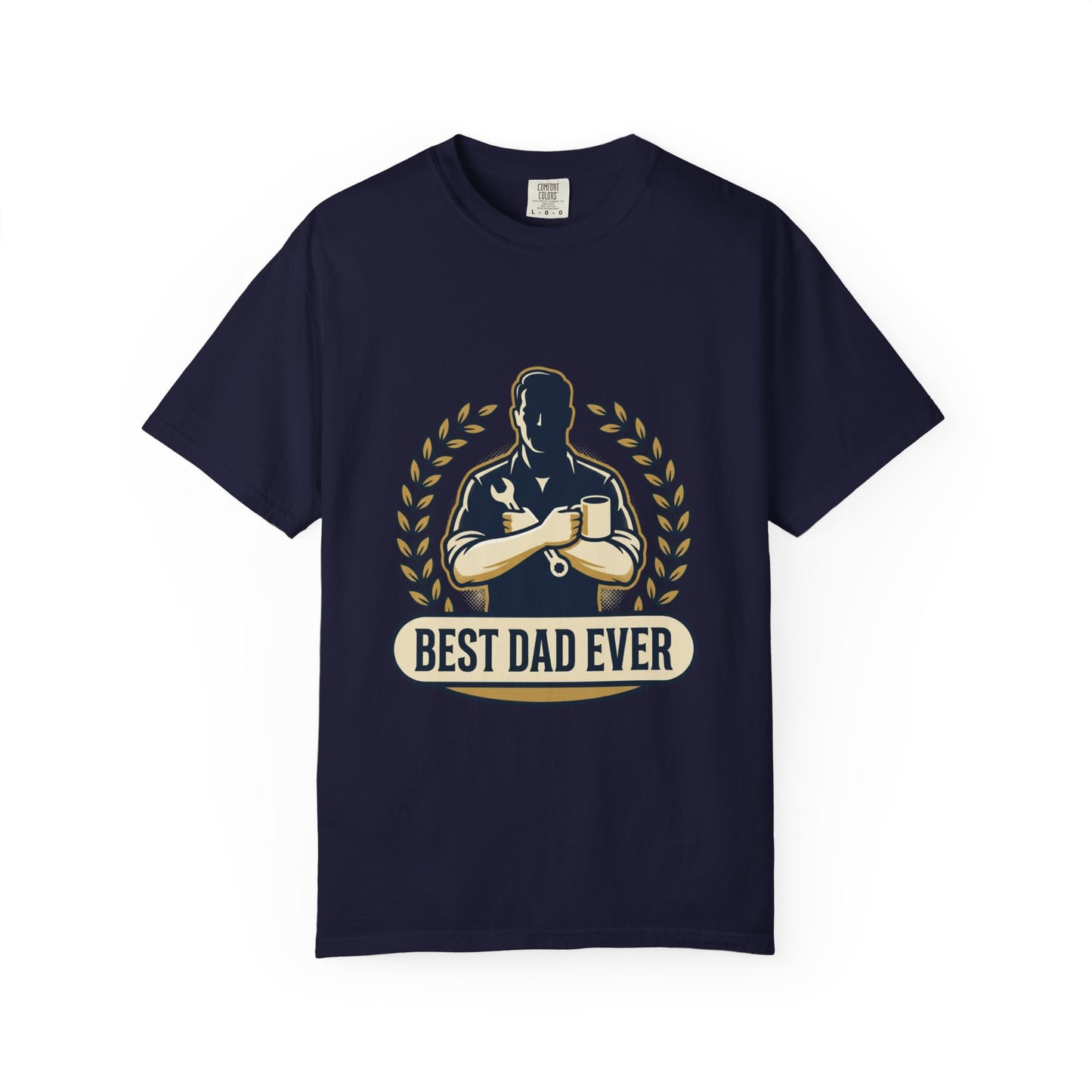 Best Dad Ever T-Shirt — Father’s Day Gift Tee