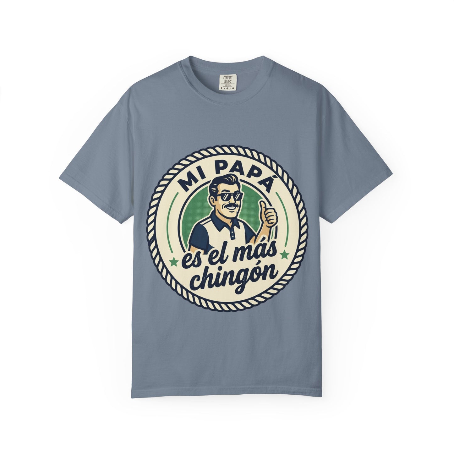 Fathers Day"Mi Papá es el Más Chingón"