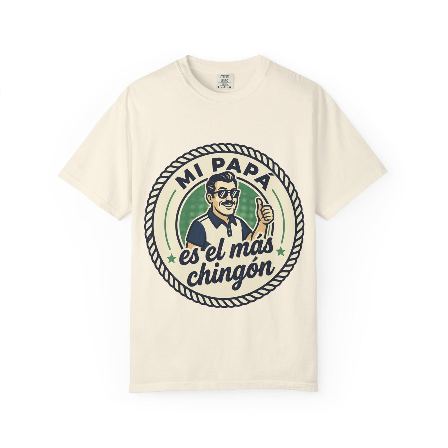 Fathers Day"Mi Papá es el Más Chingón"