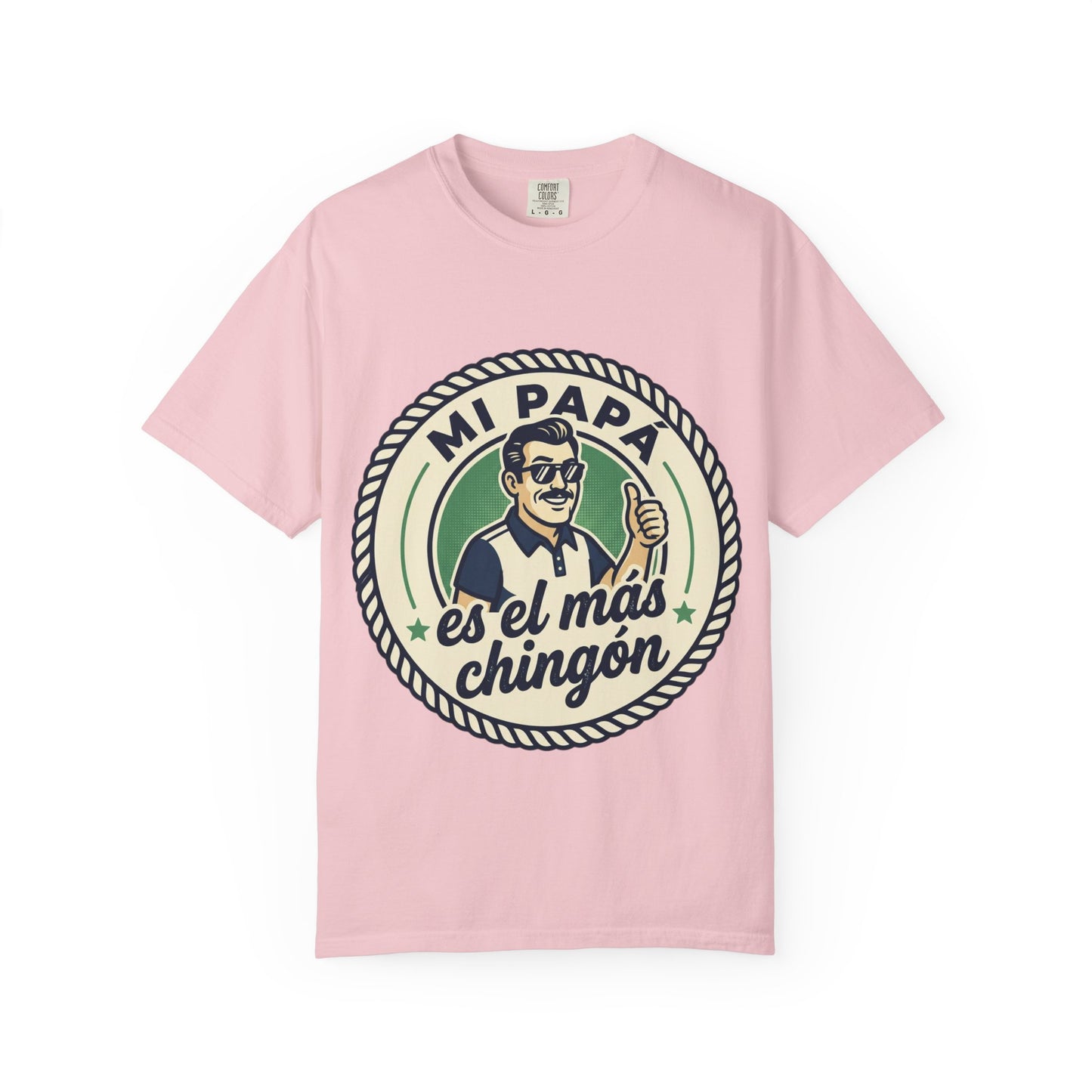 Fathers Day"Mi Papá es el Más Chingón"