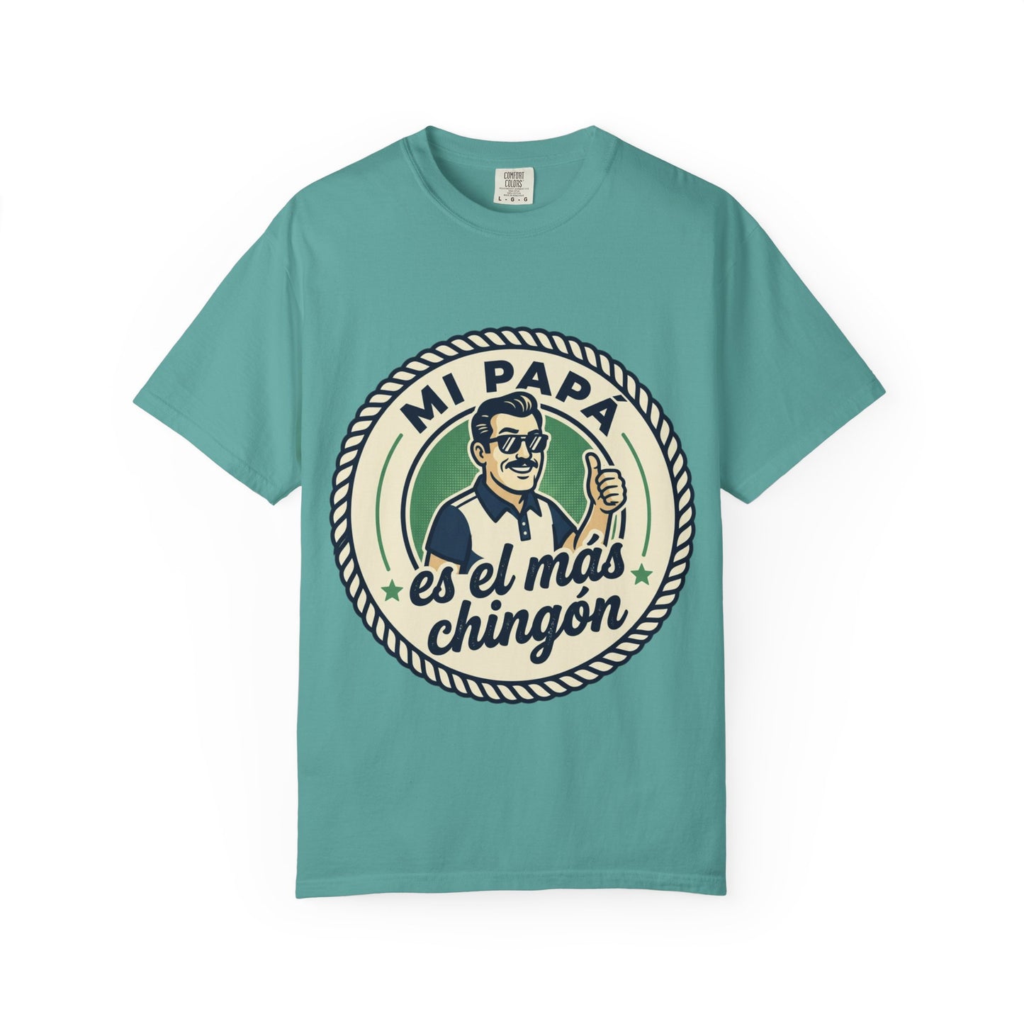 Fathers Day"Mi Papá es el Más Chingón"