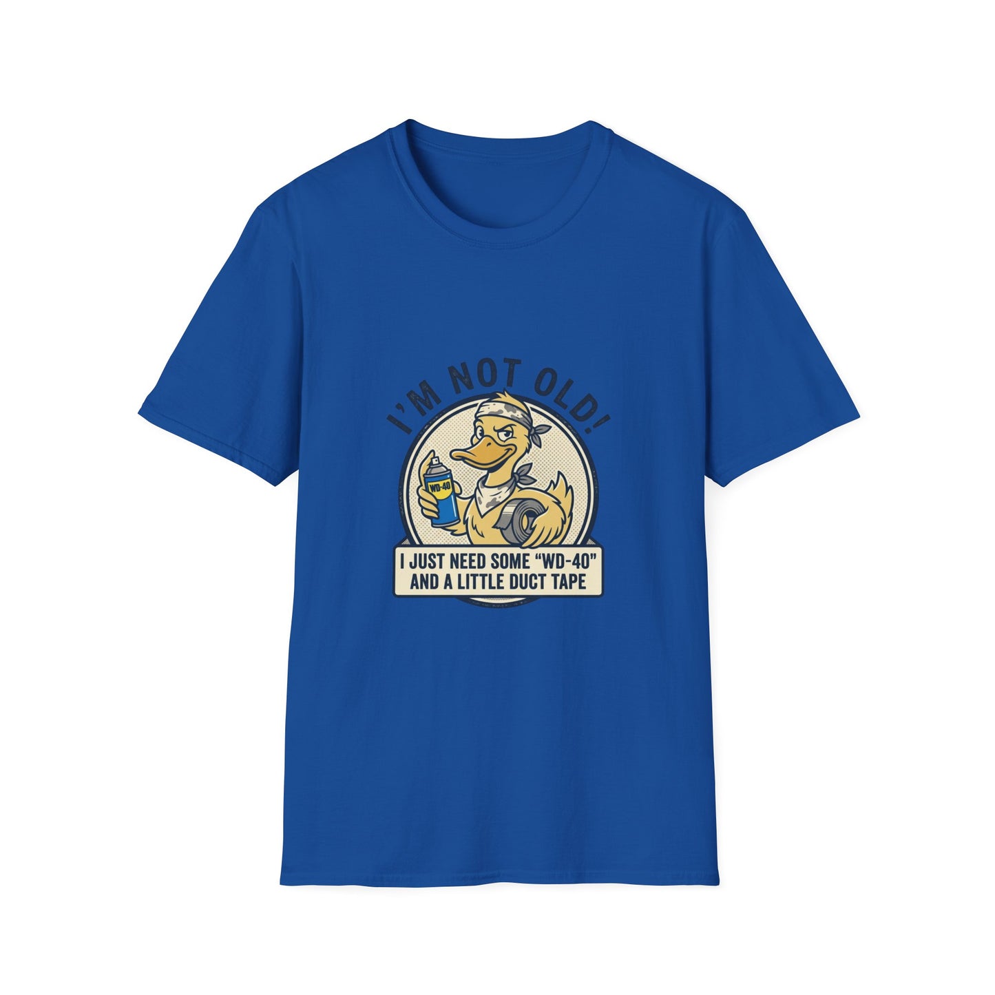 I'm Not Old T-Shirt – Funny 'I Just Need Some WD-40 and Duct Tape' Vintage Mechanic Tee