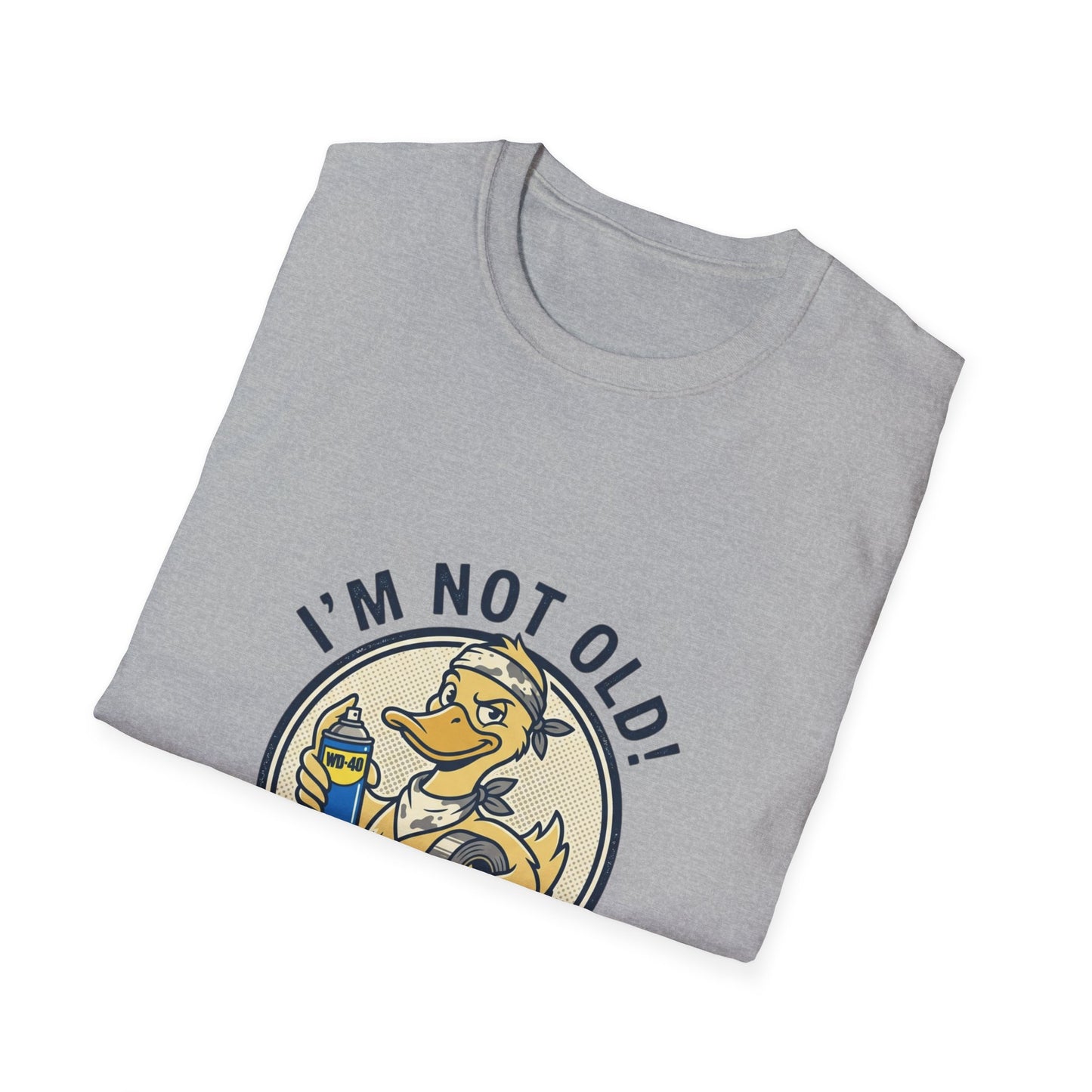 I'm Not Old T-Shirt – Funny 'I Just Need Some WD-40 and Duct Tape' Vintage Mechanic Tee