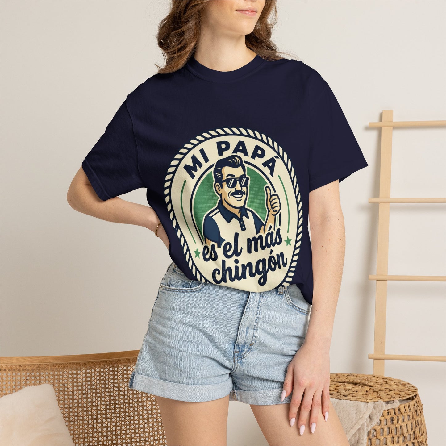 Fathers Day"Mi Papá es el Más Chingón"